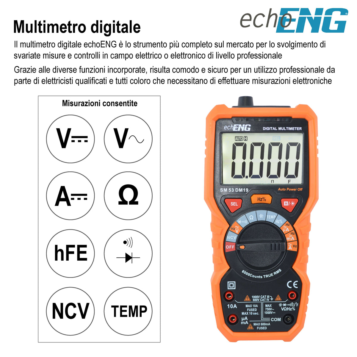 Compact Digital Multimeter  6000 Counts TRUE RMS, Integrated Thermometer, AC/DC Voltage Measurement up to 600V, CAT IV 600V / CAT III 1000V - echoENG SM 53 DM19